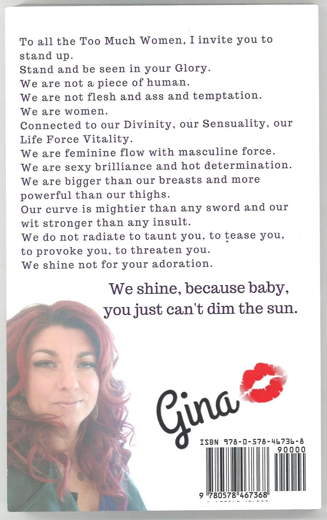 Celebrating the TOO MUCH Woman: We shine because baby, you just can't dim the sun - Signed - The Bookstore