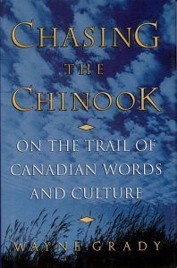 Chasing the chinook: On The Trail of Canadian Words and Culture - The Bookstore