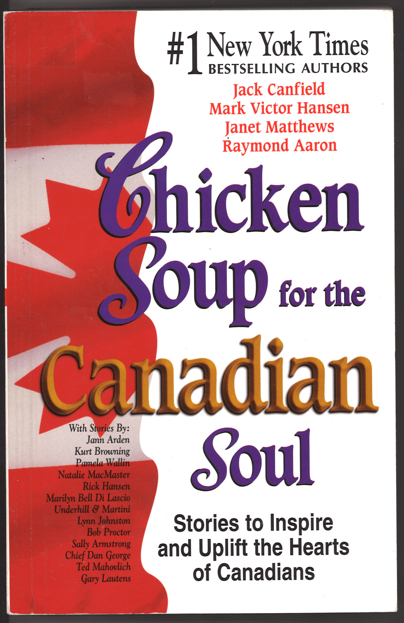 Chicken Soup for the Canadian Soul: Stories to Inspire and Uplift the Hearts of Canadians - Signed - The Bookstore