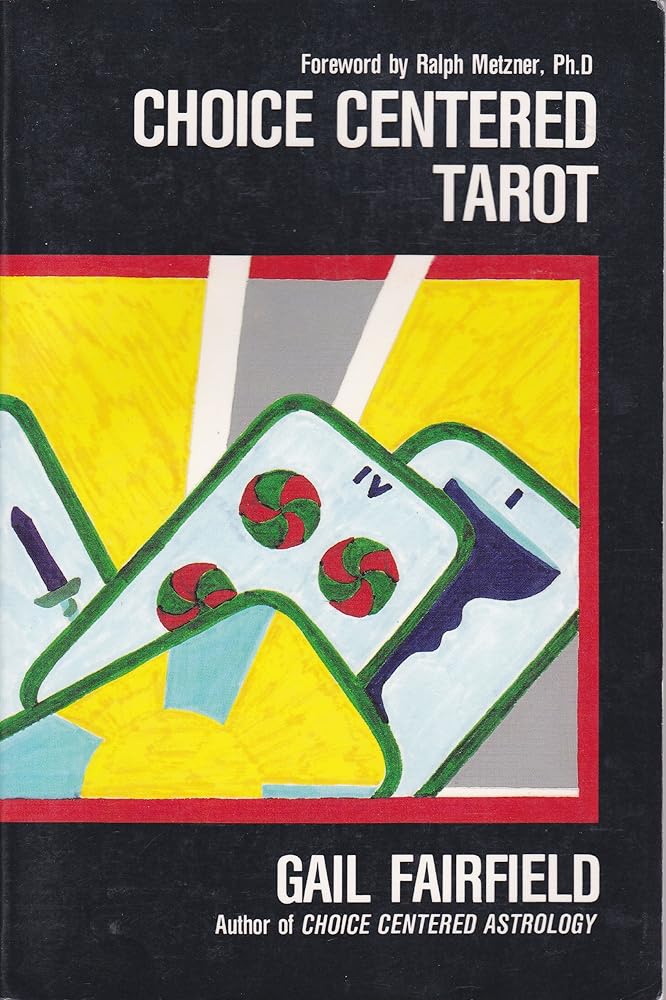 Choice Centered Tarot Gail Fairfield