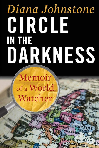 Circle in the Darkness: Memoir of a World Watcher - The Bookstore