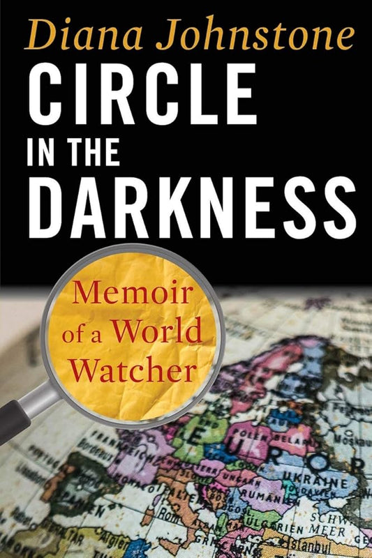 Circle in the Darkness: Memoir of a World Watcher - The Bookstore