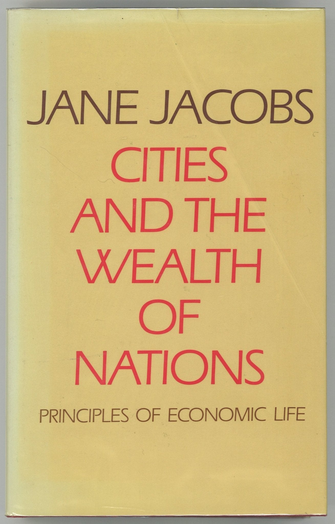 Cities and the Wealth of Nations: Principles of Economic Life - The Bookstore