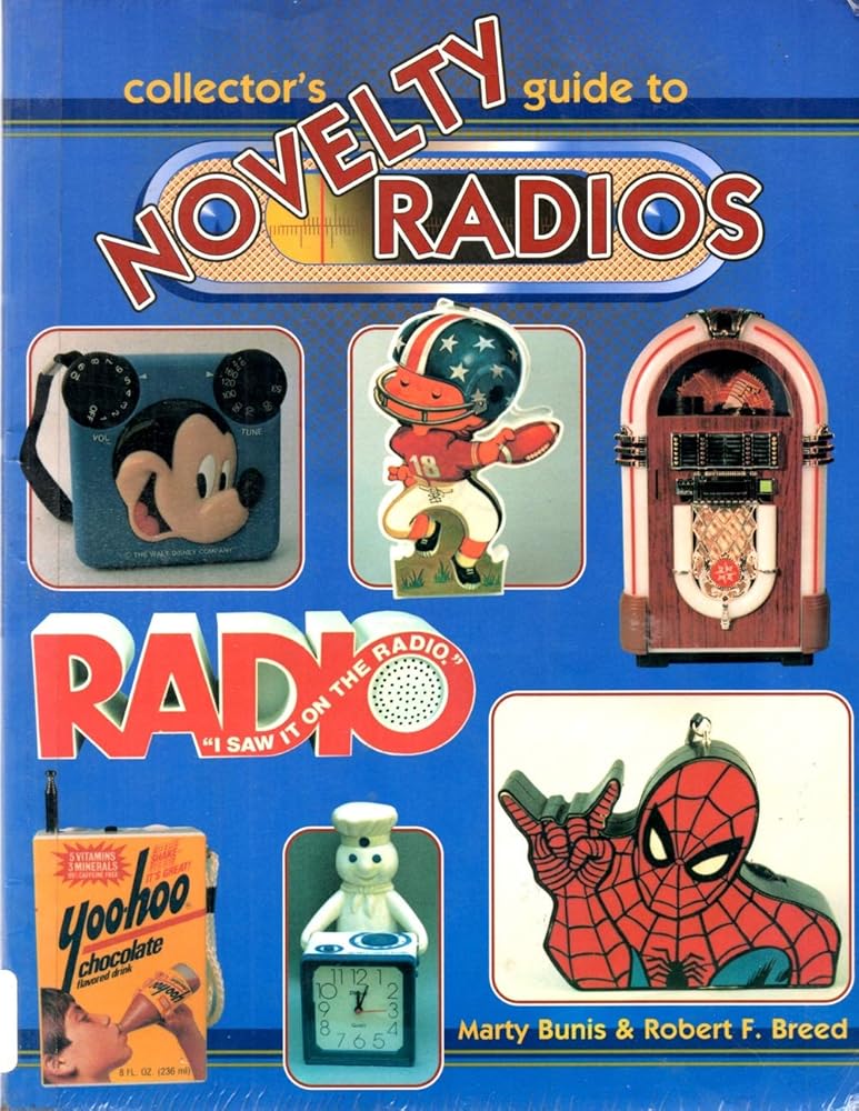 Collector's Guide To Novelty Radios - The Bookstore