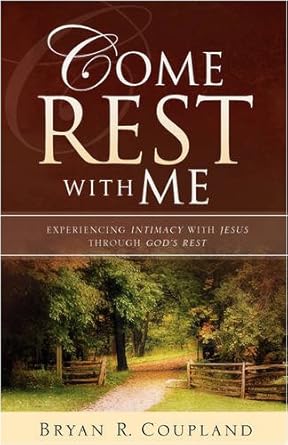 Come Rest With Me (Signed) Bryan R. Coupland