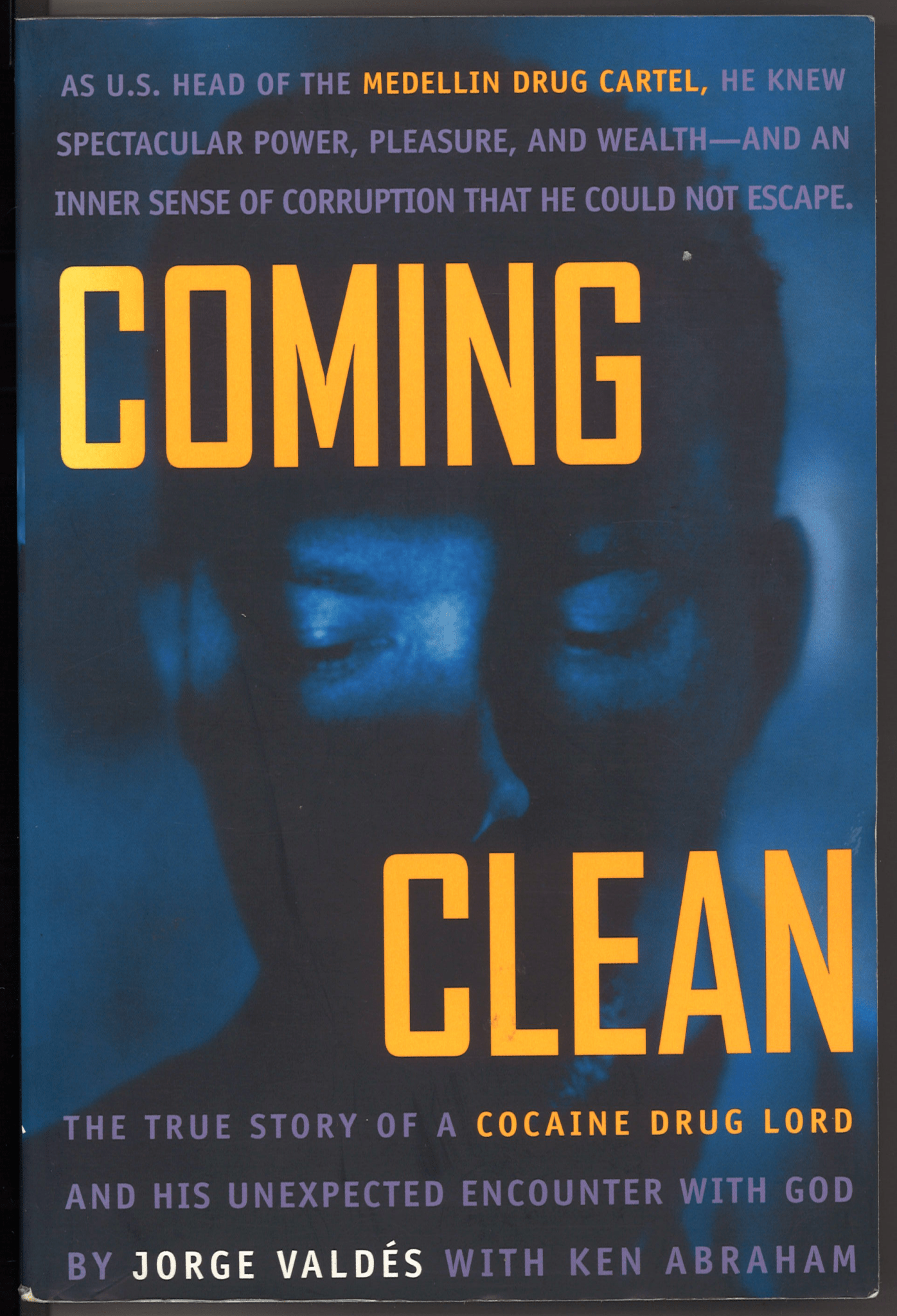 Coming Clean: The True Story of a Cocaine Drug Lord and His Unexpected Encounter with God - The Bookstore