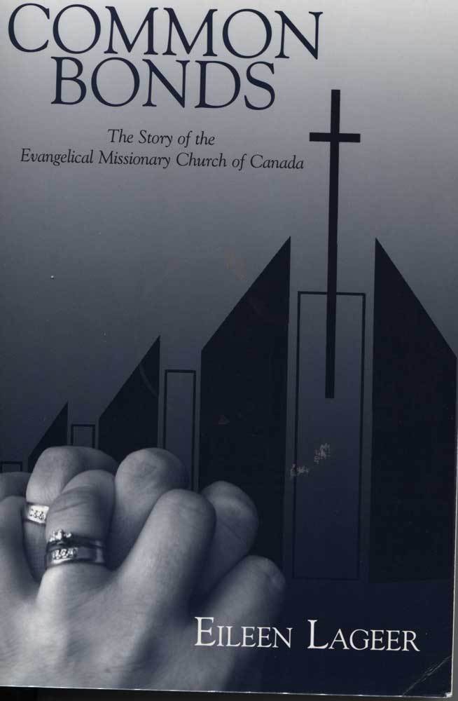 Common Bonds: The Story of the Evangelical Missionary Church of Canada - The Bookstore