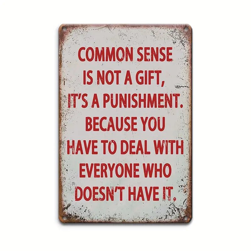 Common Sense ... - Tin (Aluminum) Sign - The Bookstore