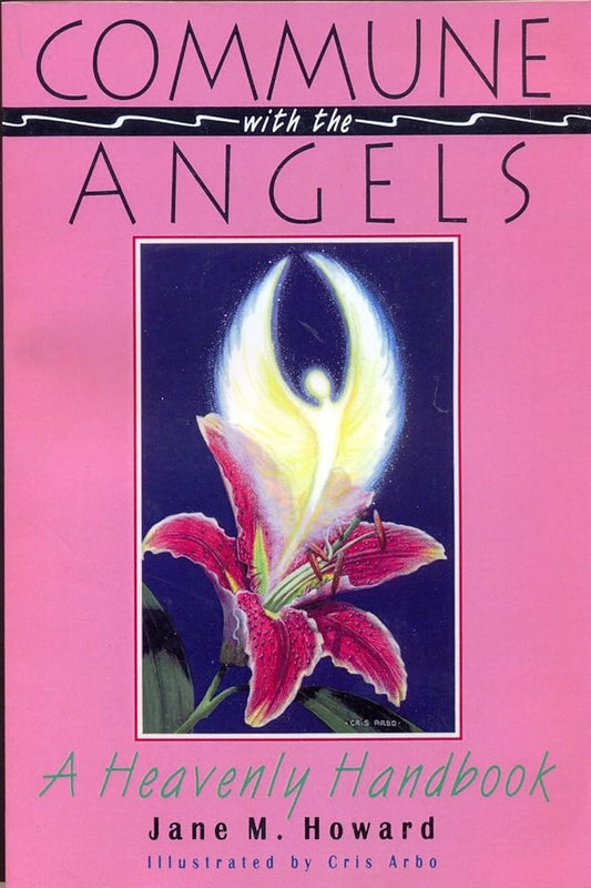 Commune With the Angels: A Heavenly Handbook - The Bookstore