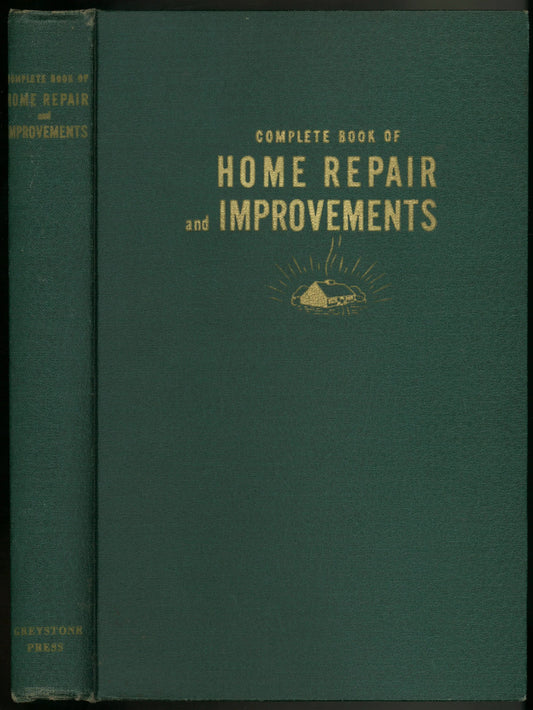 Complete Book of Home Repair and Improvements - Popular Mechanics (1949) Vintage Hardcover - The Bookstore