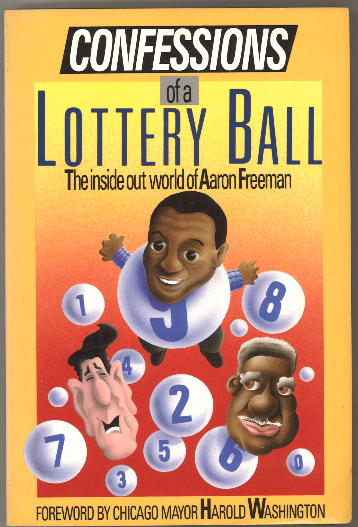 Confessions of a Lottery Ball: The Inside Out World of Aaron Freeman - The Bookstore
