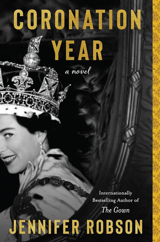 Coronation Year: A Novel - The Bookstore