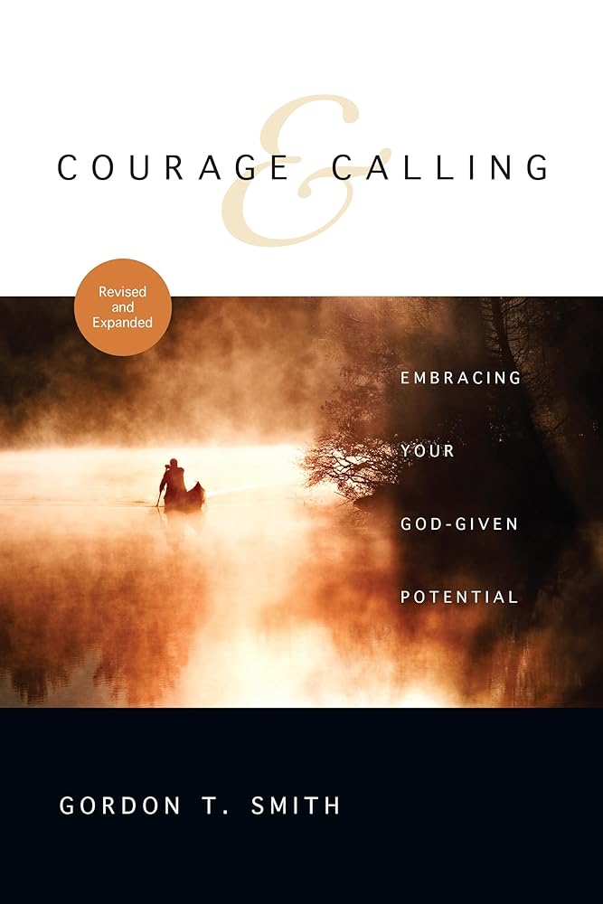 Courage and Calling: Embracing Your God - Given Potential - The Bookstore