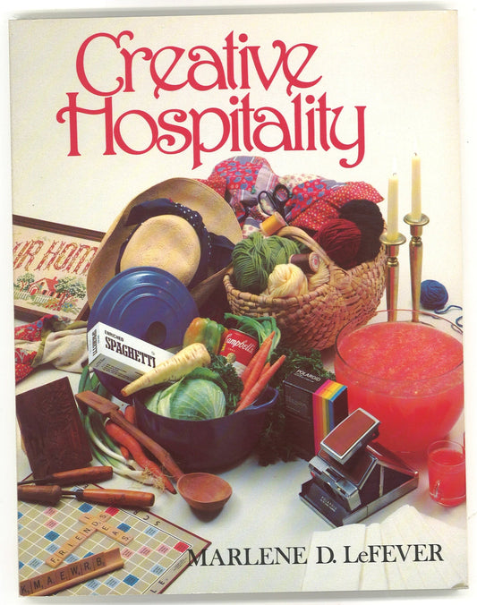 Creative Hospitality (Signed) Marlene D. LeFever