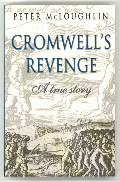 Cromwells Revenge: A True Story - The Bookstore