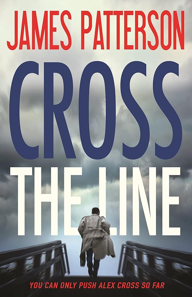 Cross the Line (Alex Cross, 22) - The Bookstore