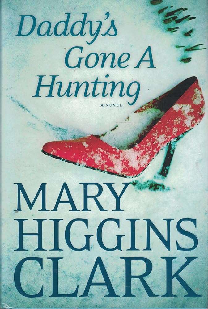 Daddy's Gone A Hunting Mary Higgins Clark