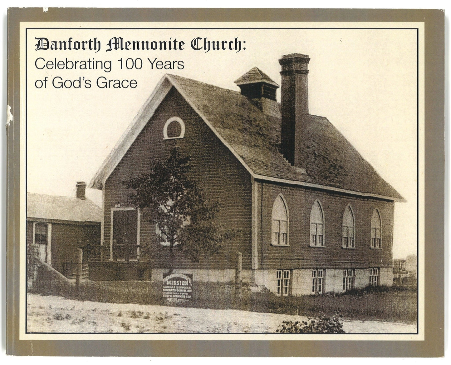 Danforth Mennonite Church: Celebrating 100 Years of God's Grace - The Bookstore