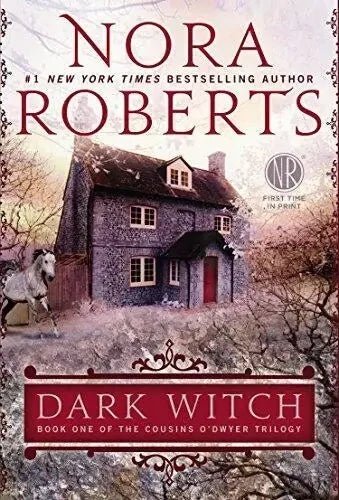 Dark Witch (Cousins O'Dwyer) by Nora Roberts - The Bookstore