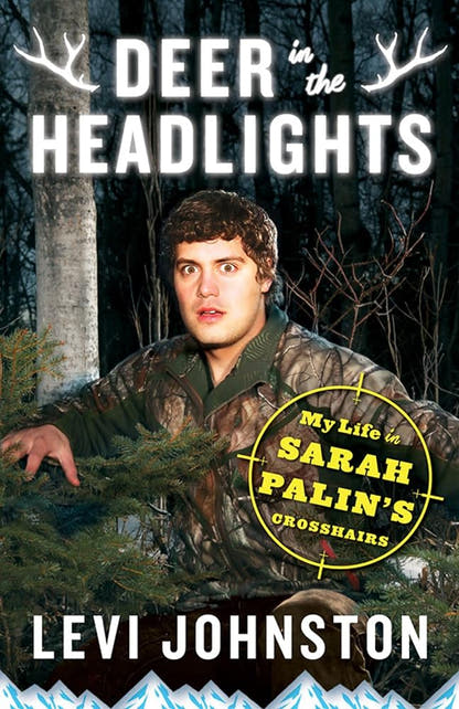 Deer in the Headlights: My Life in Sarah Palin's Crosshairs - The Bookstore