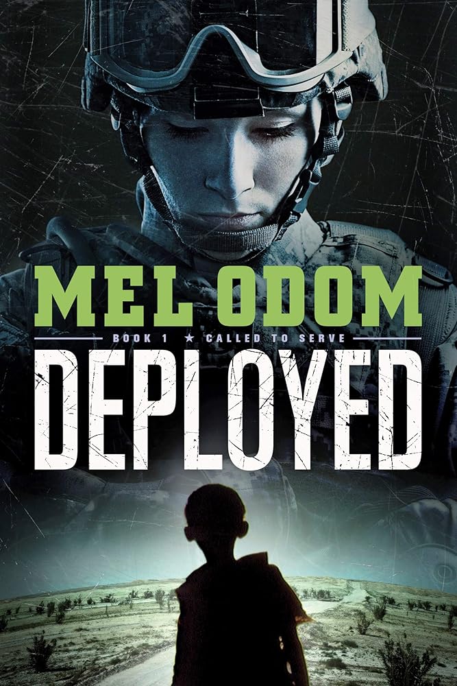 Deployed (Called to Serve) Mel Odom