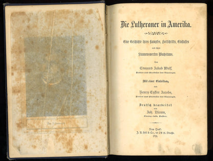 Die Lutheraner in Amerika by Edmund Jakob Wolf, 1891 First German Edition - The Bookstore