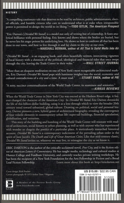 Divided We Stand: A Biography Of New York's World Trade Center