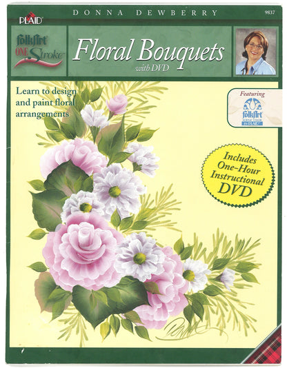 Donna Dewberry: Flora Bouquets with DVD (FolkArt® One Stroke™ series) 9837 - The Bookstore