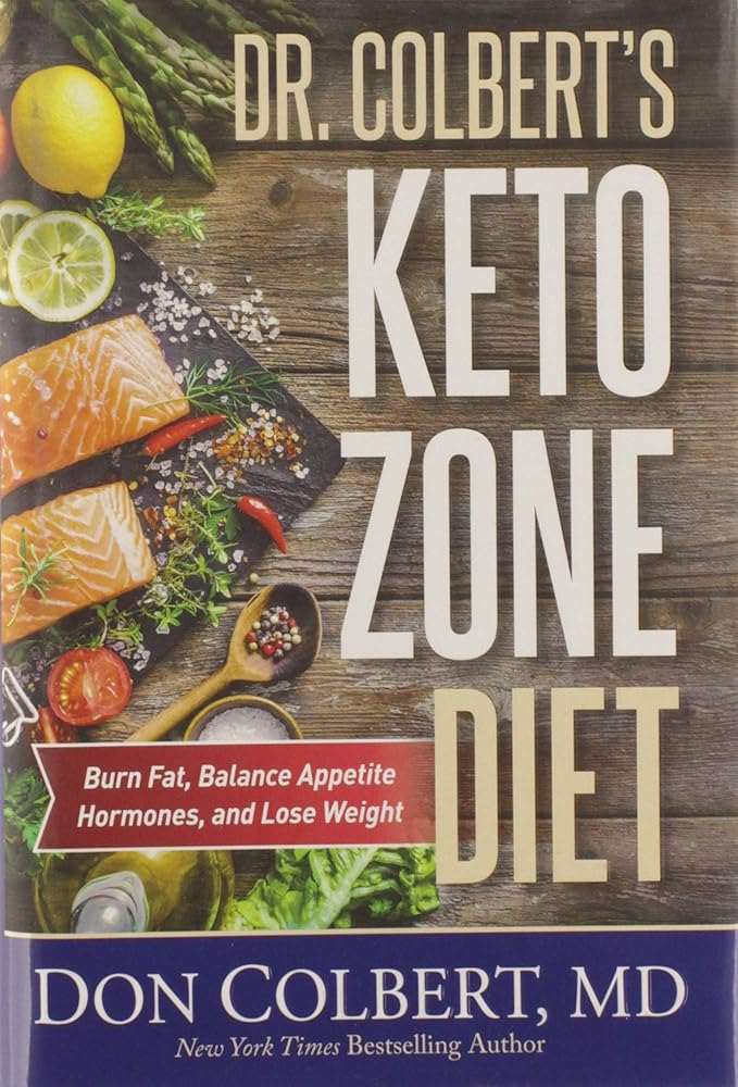 Dr. Colbert's Keto Zone Diet: Burn Fat, Balance Appetite Hormones, and Lose Weight - The Bookstore