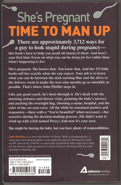 Dude, You're Gonna Be a Dad!: How to Get (Both of You) Through the Next 9 Months - The Bookstore