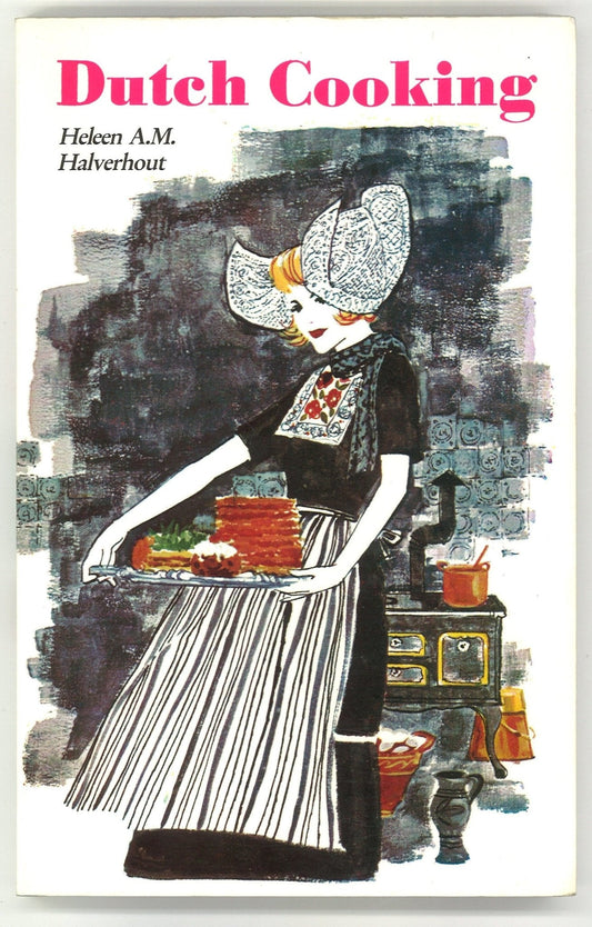 Dutch cooking Heleen A.M. Halverhout