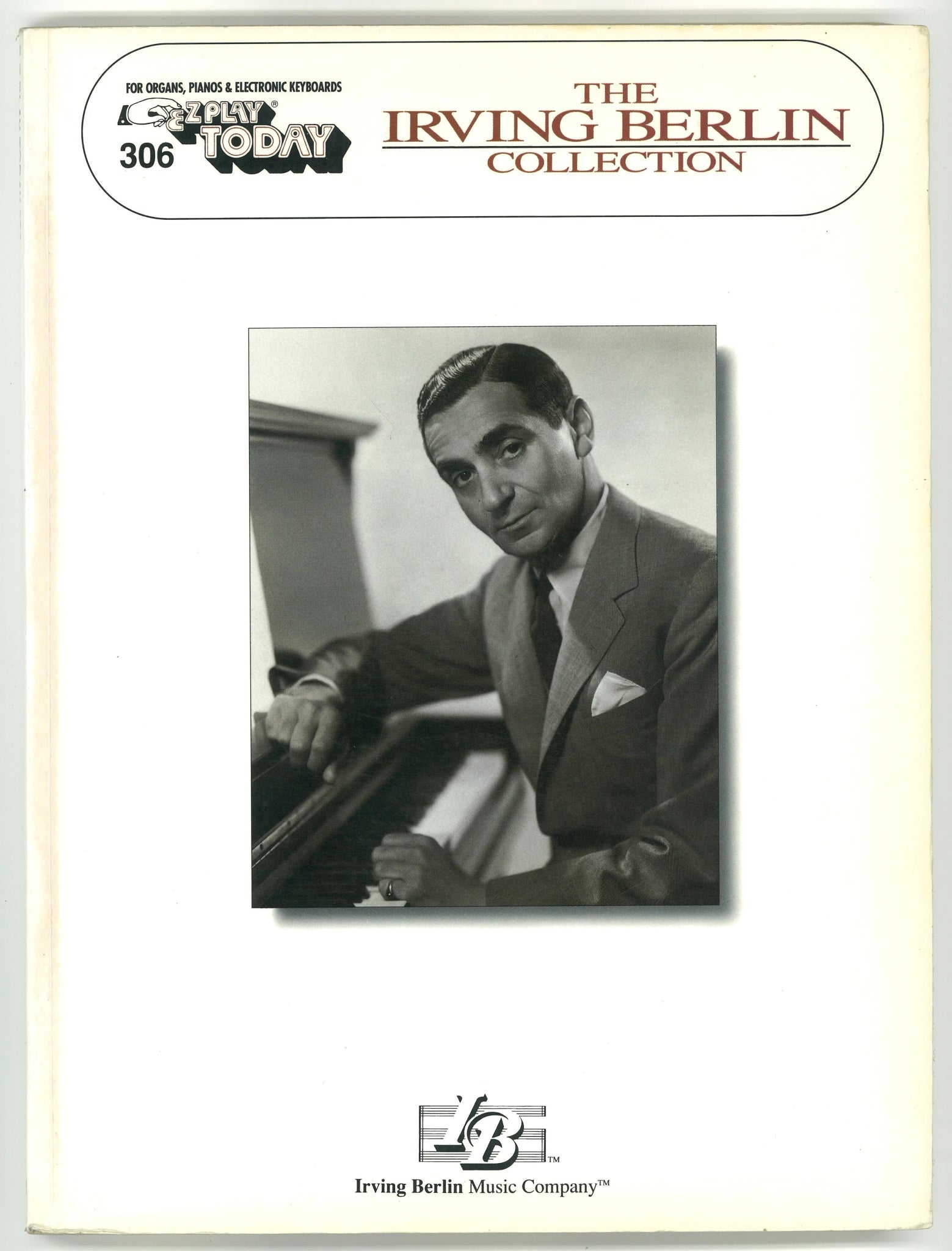 E-Z Play Today: The Irving Berlin Collection (#306) Irving Berlin
