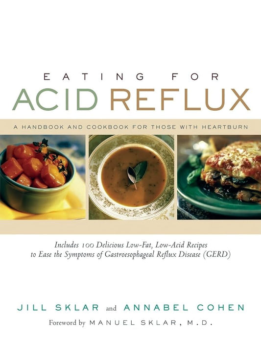 Eating for Acid Reflux: A Handbook and Cookbook for Those with Heartburn - The Bookstore