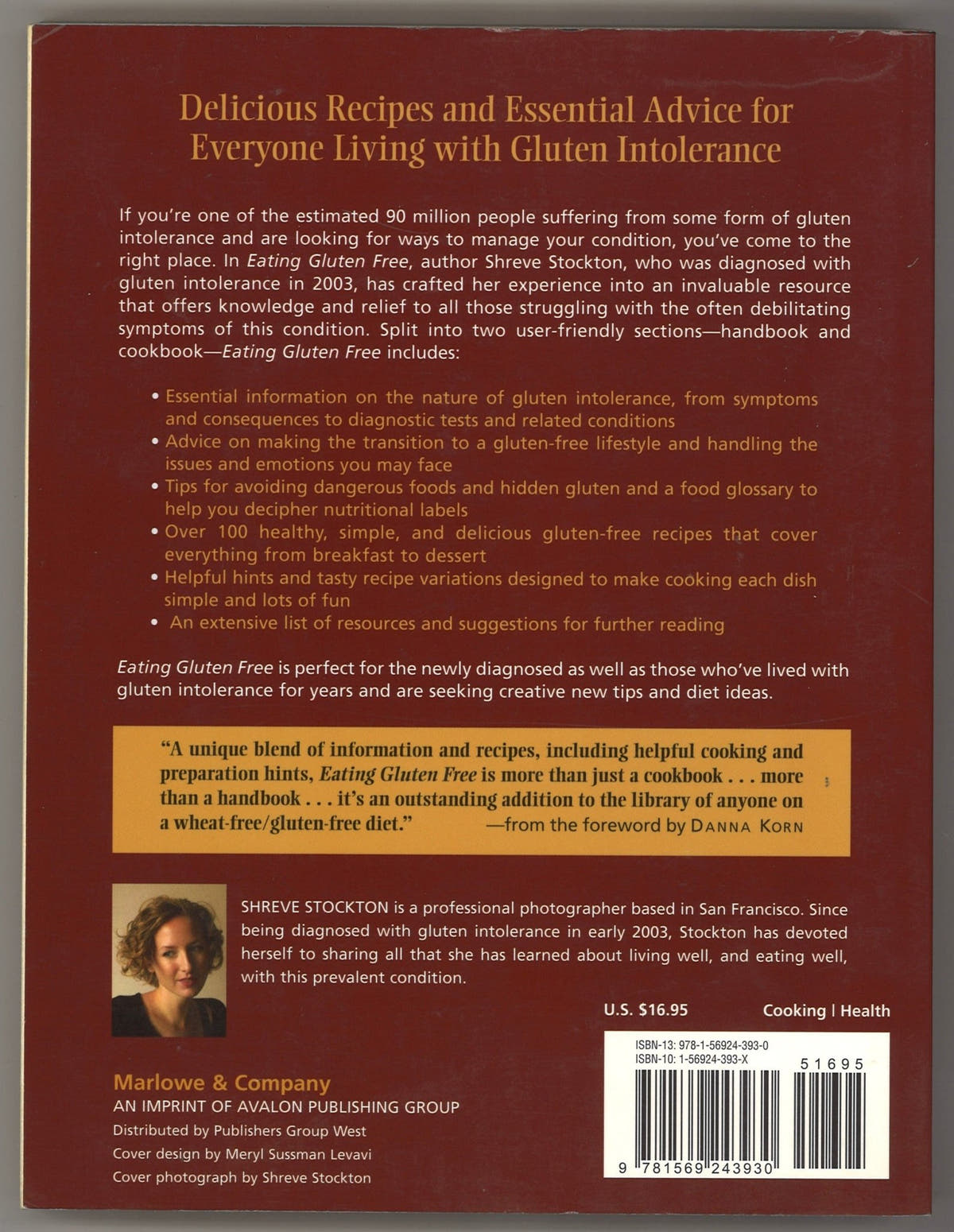 Eating Gluten Free: Delicious Recipes and Essential Advice for Living Well Without Wheat and Other Problematic Grains