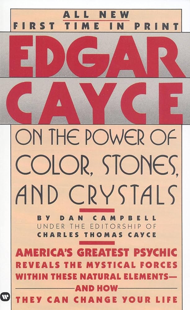 Edgar Cayce on the Power of Color, Stones, and Crystals - The Bookstore