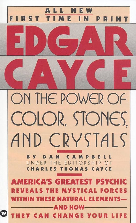 Edgar Cayce on the Power of Color, Stones, and Crystals - The Bookstore