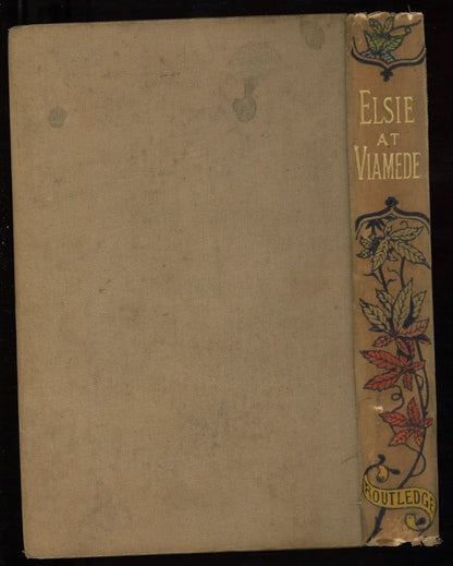 Elsie at Viamede (The Elsie Books, 18)