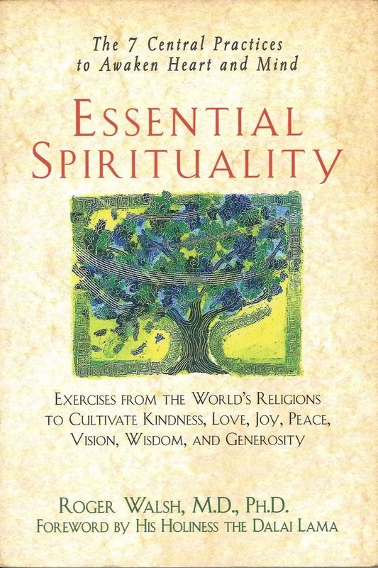 Essential Spirituality by Roger Walsh - The Bookstore