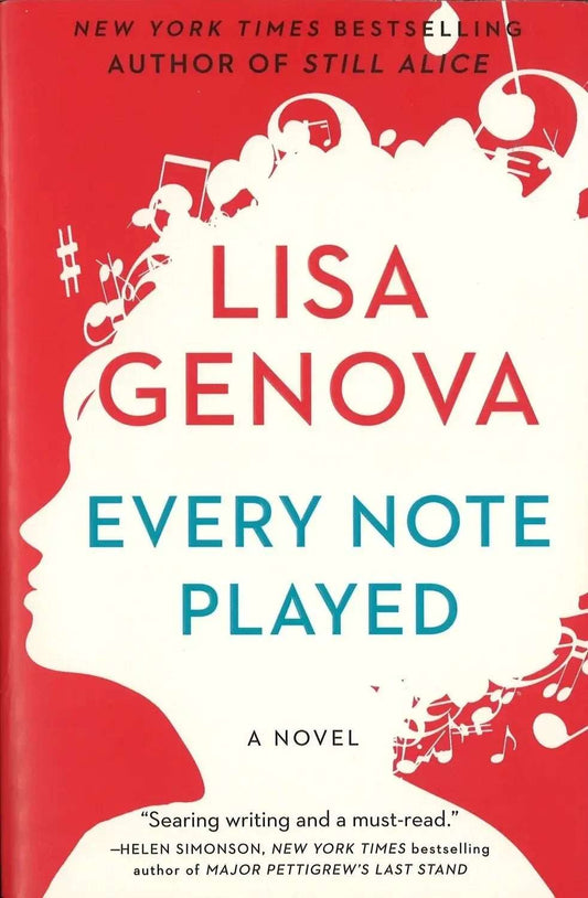 Every Note Played by Lisa Genova - The Bookstore