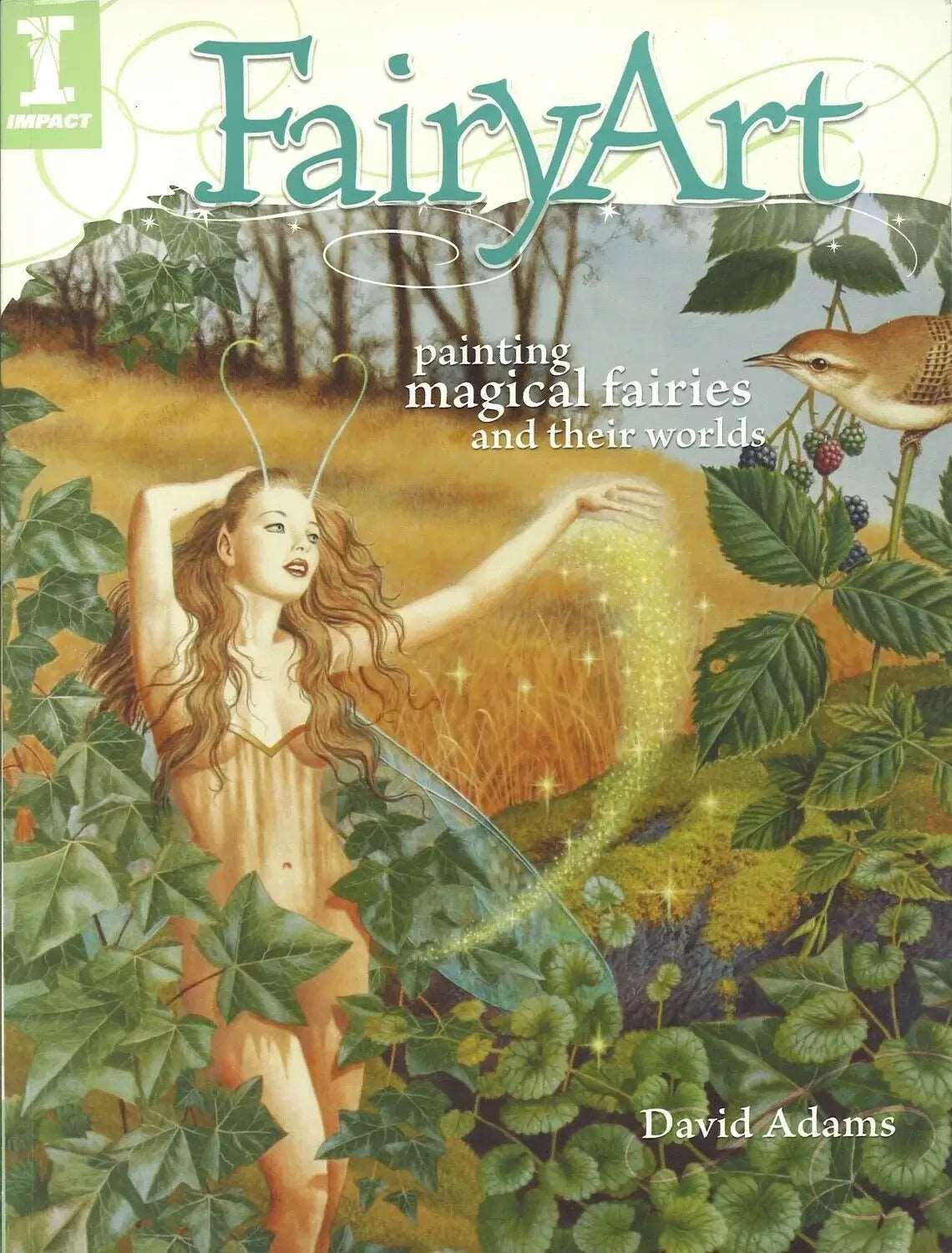 FairyArt: Painting Magical Fairies & Their Worlds by David Adams - The Bookstore