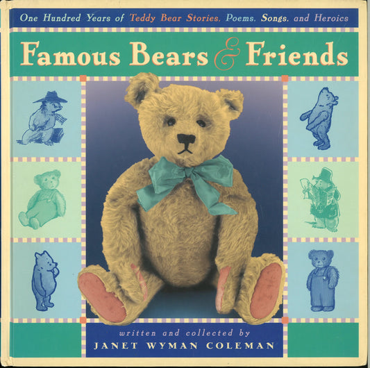 Famous Bears and Friends: One Hundred Years of Teddy Bear Stories, Poems - The Bookstore