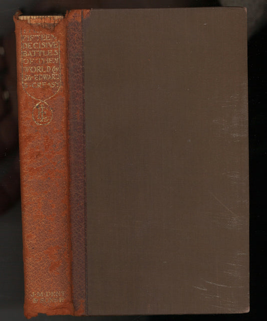 The Fifteen Decisive Battles of the World from Marathon to Waterloo