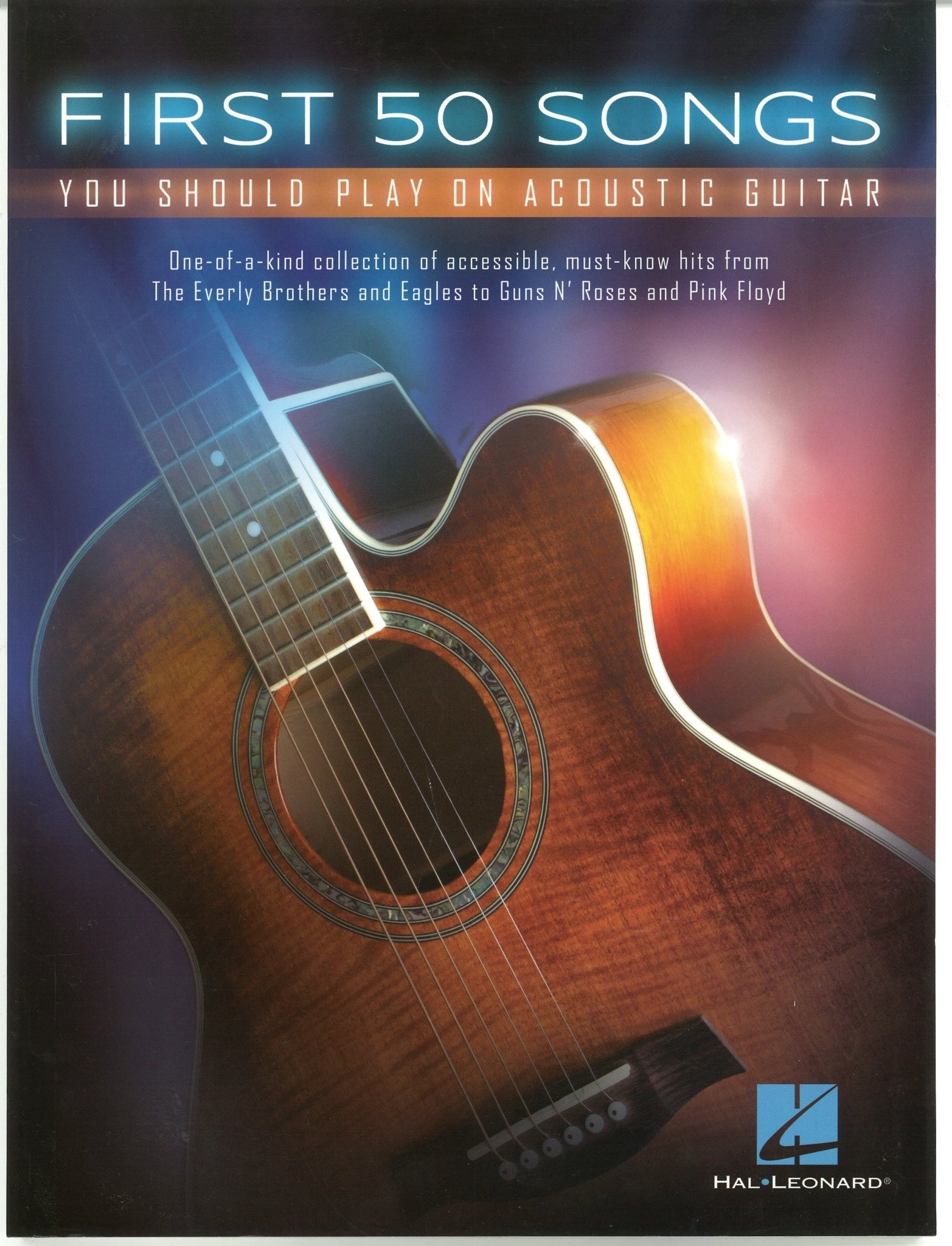 First 50 Songs You Should Play on Acoustic Guitar Hal Leonard Publishing