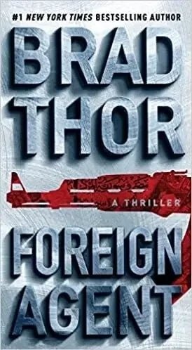 Foreign Agent by Brad Thor - The Bookstore