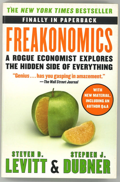 Freakonomics Steven D. Levitt, Stephen J. Dubner
