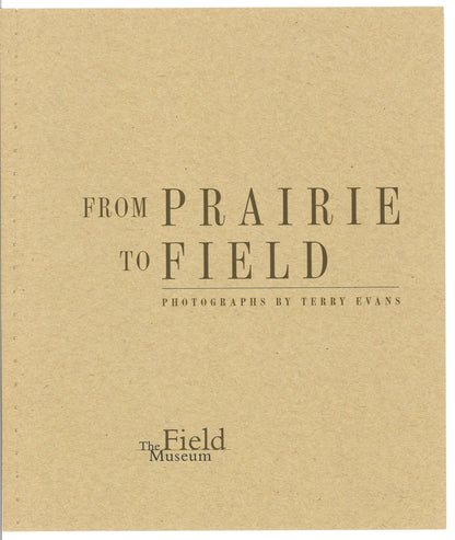 From Prairie to Field