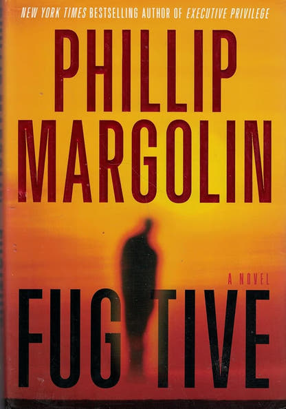 Fugitive (Amanda Jaffe Series, Book 4) by Phillip Margolin - The Bookstore