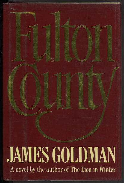 Fulton County by James Goldman - The Bookstore