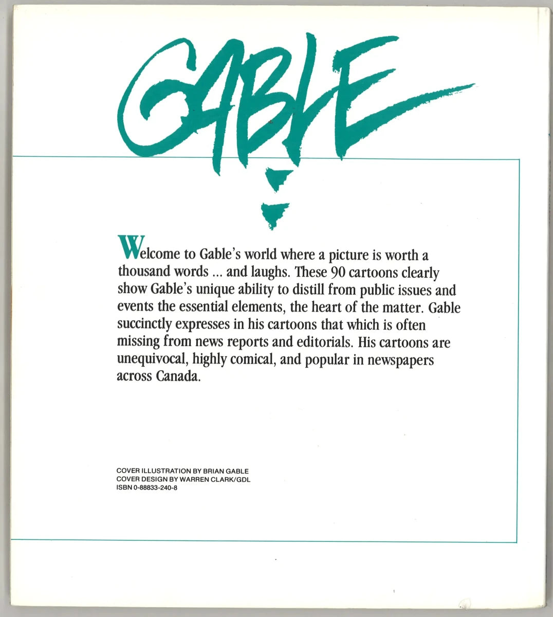 Gable: The Editorial Cartoons of Brian Gable | 1987 | Vintage Canadian Political Cartoons - The Bookstore