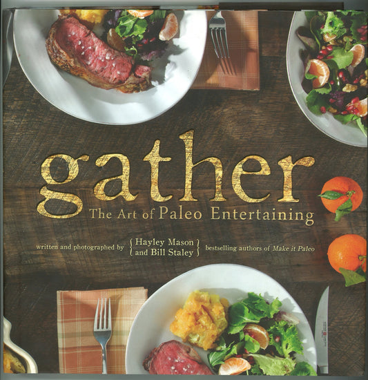 Gather: The Art of Paleo Entertaining - The Bookstore